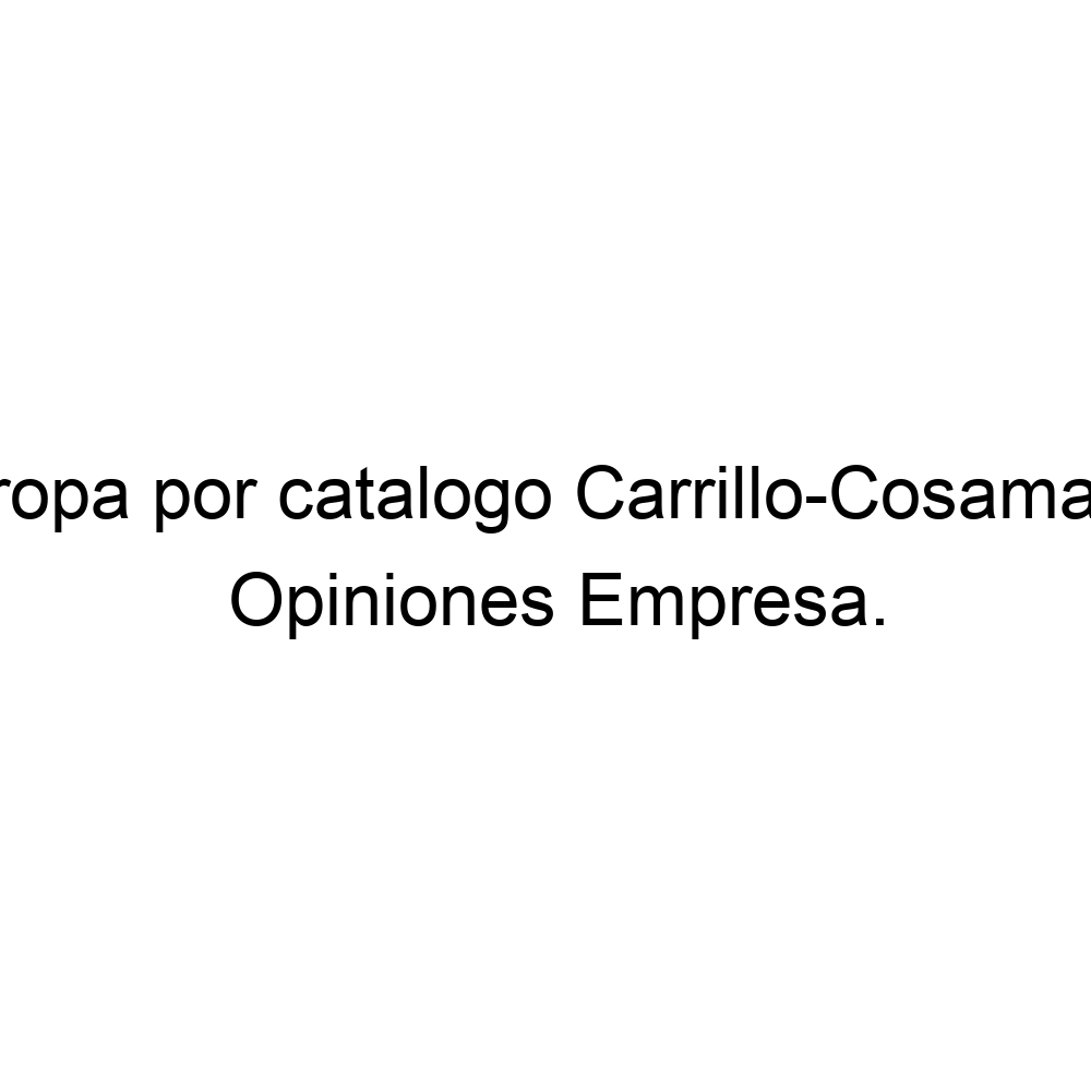 Opiniones Vende ropa por catalogo Carrillo-Cosamaloapan., ▷